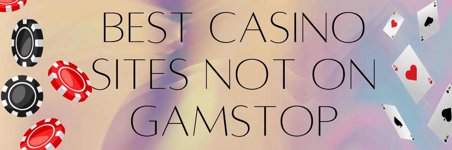 Discover the Best Casino Sites Not on GamStop -1825318935